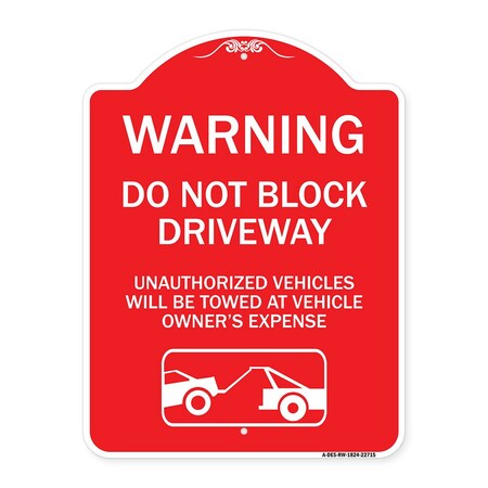 Signmission Warning Do Not Block Driveway W/ Graphic, Red & White Aluminum Sign, 18" x 24", RW-1824-22715 A-DES-RW-1824-22715
